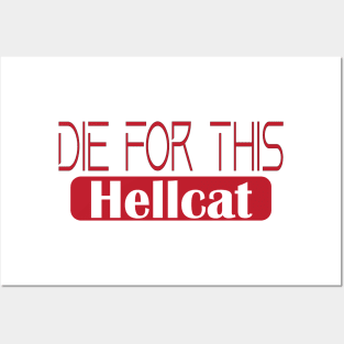 Die for this hellcat Posters and Art